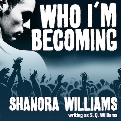 Who I'm Becoming – omslag til lydbogen af S. Q. Williams