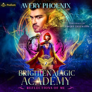 Reflections of Me: Brighten Magic Academy, Book 2 – omslag till ljudboken av Avery Phoenix