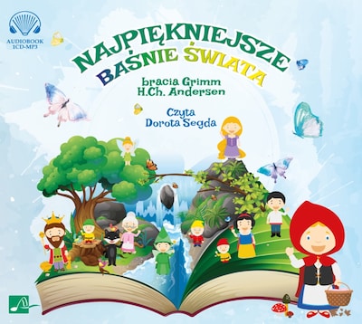 Najpiękniejsze baśnie świata – okładka audiobooka, autor Hans Christian Andersen, Jackob Wilhelm Grimm