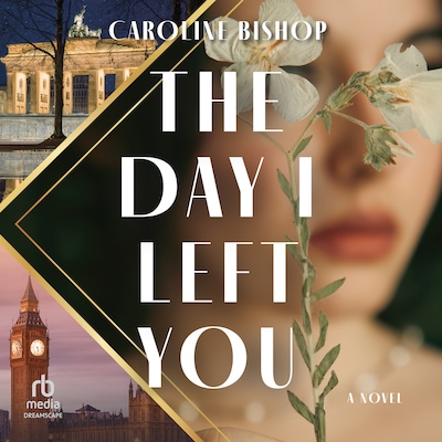 The Day I Left You