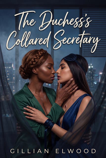 The Duchess's Collared Secretary: Sapphic Regency Erotic Submission Romance – omslag til lydbogen af Gillian Elwood