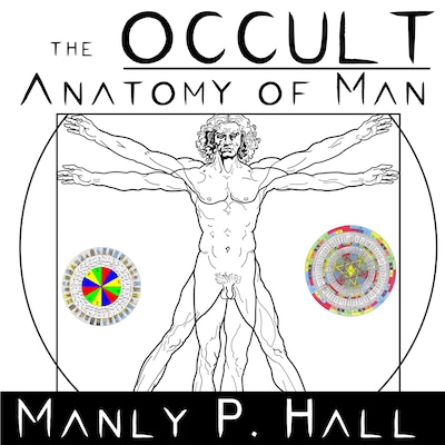The Occult Anatomy of Man