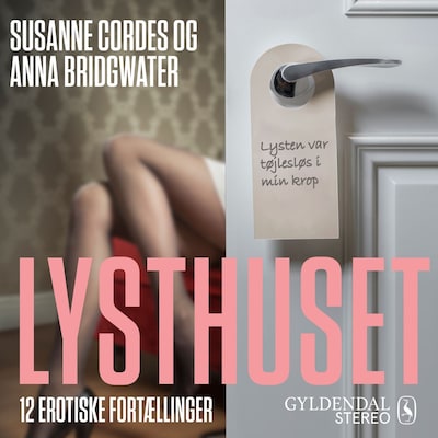 Lysthuset - Det åbne kontorlandskab – omslag til lydbogen af Anna Bridgwater, Susanne Cordes