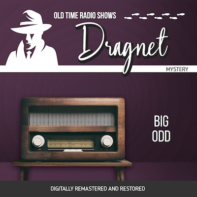 Dragnet: Big Odd