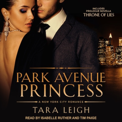 Park Avenue Princess with Throne of Lies – omslag til lydbogen af Tara Leigh