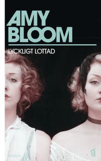 Lyckligt lottad – omslag till ljudboken av Amy Bloom