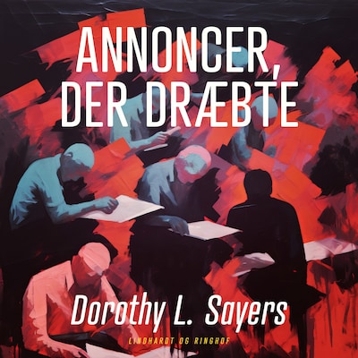 Annoncer, der dræbte – omslag til lydbogen af Dorothy L. Sayers
