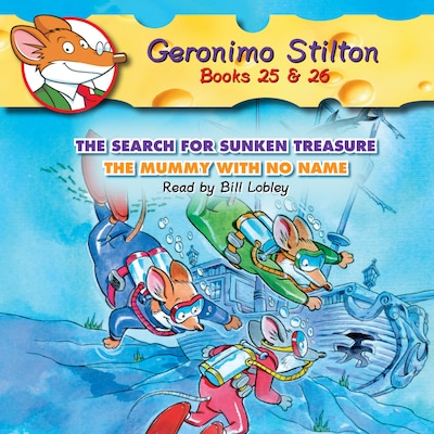 The Search for Sunken Treasure / The Mummy with No Name - Geronimo Stilton, Books 25 - 26 (Unabridged) – okładka audiobooka, autor Geronimo Stilton