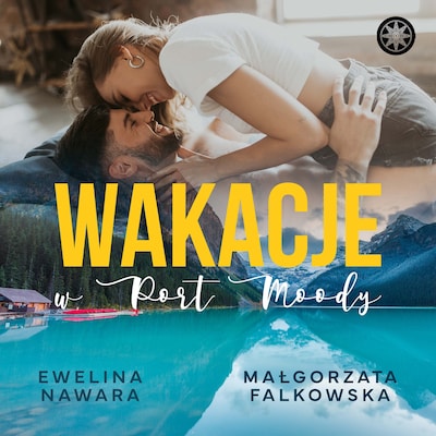 Wakacje w Port Moody – okładka audiobooka, autor Małgorzata Falkowska, Ewelina Nawara
