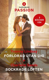 Förlorad utan dig / Sockrade löften