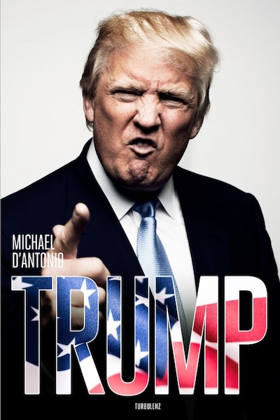 Trump – omslag til lydbogen af Michael D´antonio, Michael D’Antonio