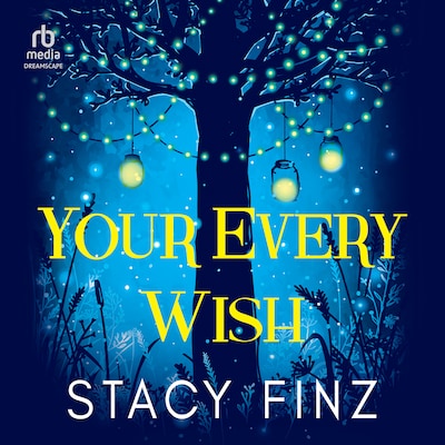 Your Every Wish – omslag til lydbogen af Stacy Finz