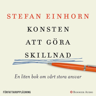 Konsten att göra skillnad : en liten bok om vårt stora ansvar