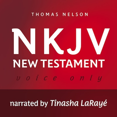 Voice Only Audio Bible - New King James Version, NKJV (Narrated by Tinasha LaRayé): New Testament – omslag til lydbogen af Thomas Nelson