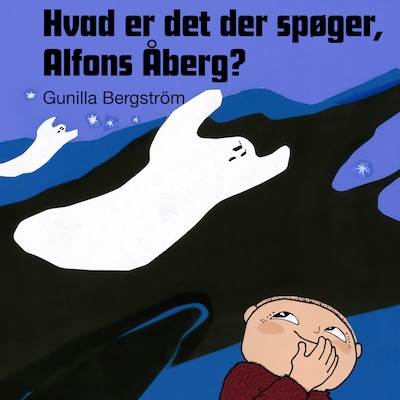 Hvad er det der spøger, Alfons Åberg – omslag til lydbogen af Gunilla Bergström
