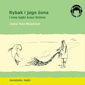 Rybak i jego żona i inne bajki braci Grimm – okładka audiobooka, autor Bracia Grimm