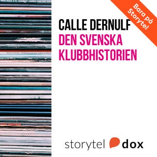 Den svenska klubbhistorien – omslag till ljudboken av Calle Dernulf