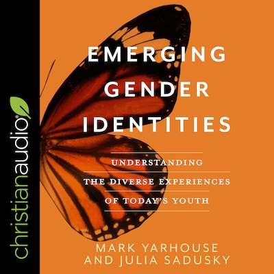 Emerging Gender Identities – omslag til lydbogen af Mark Yarhouse, Julia Sadusky