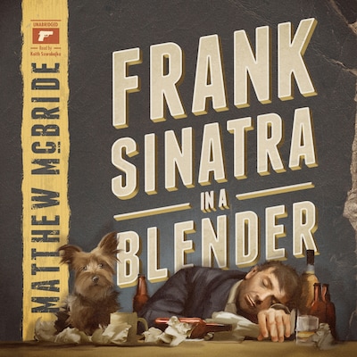 Frank Sinatra in a Blender – omslag til lydbogen af Matthew McBride