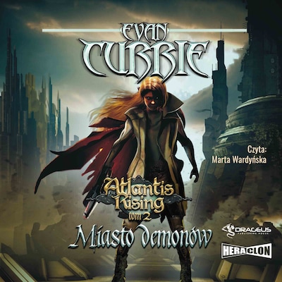 Atlantis Rising. Tom 2. Miasto demonów – okładka audiobooka, autor Evan Currie