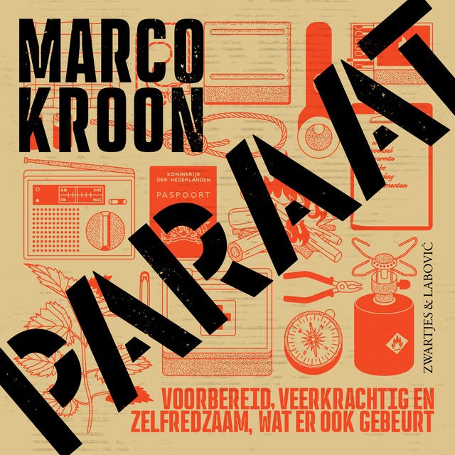 Paraat: Voorbereid, veerkrachtig en zelfredzaam, wat er ook gebeurt