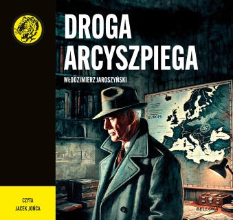 Droga Arcyszpiega – okładka audiobooka, autor Włodzimierz Jaroszyński