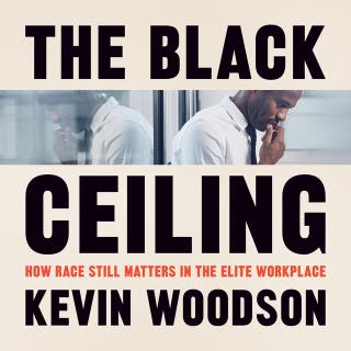 The Black Ceiling: How Race Still Matters in the Elite Workplace – omslag till ljudboken av Kevin Woodson