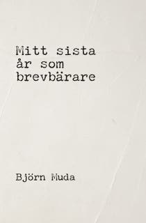 Mitt sista år som brevbärare – omslag till ljudboken av Björn Muda