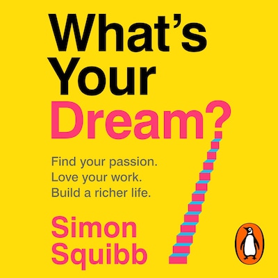 What's Your Dream? – omslag til lydbogen af Simon Squibb