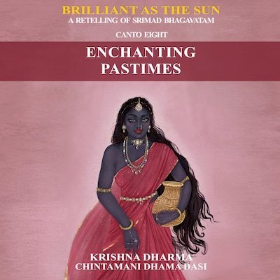 Enchanting Pastimes – omslag til lydbogen af Krishna Dharma, Chintamani Dhama Dasi