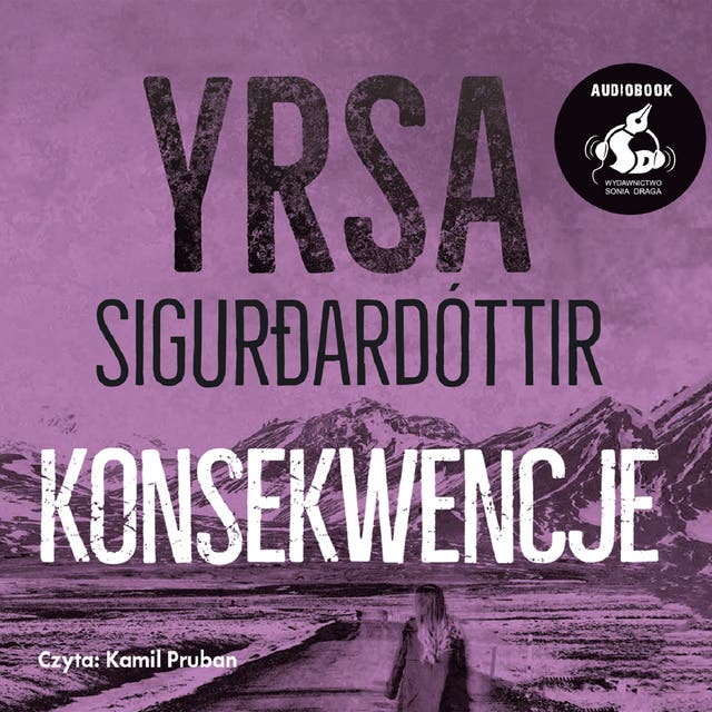 Konsekwencje – okładka audiobooka, autor Yrsa Sigurdardóttir
