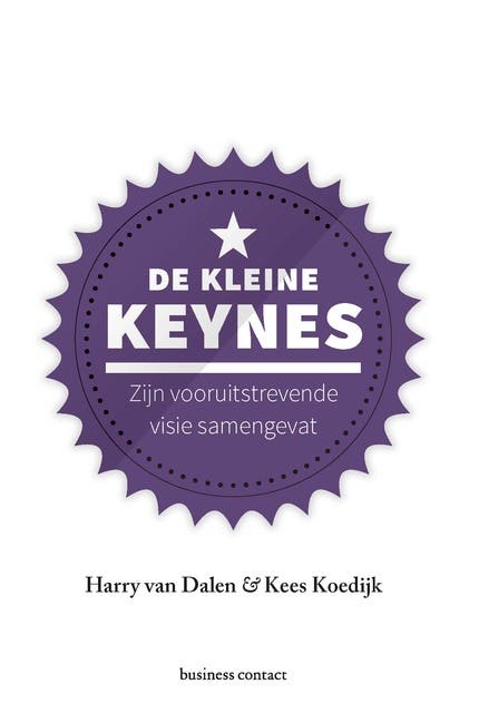 De kleine Keynes: zijn toonaangevende theorie samengevat – omslag van het luisterboek van Harry van Dalen,Kees Koedijk