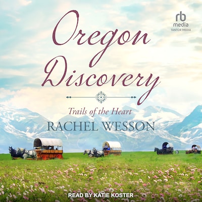 Oregon Discovery – omslag til lydbogen af Rachel Wesson