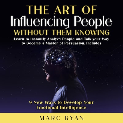 The Art of Influencing People Without Them Knowing – omslag til lydbogen af Marc Ryan
