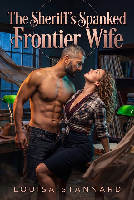The Sheriff's Spanked Frontier Wife: Western Erotic Spanking Public Humiliation Romance – omslag til lydbogen af Louisa Stannard