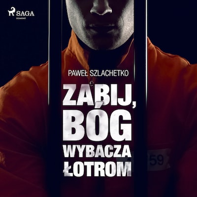 Zabij, Bóg wybacza łotrom