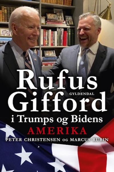 Rufus Gifford i Trumps og Bidens Amerika – omslag til lydbogen af Peter Christensen, Marcus Rubin