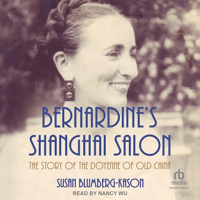 Bernardine's Shanghai Salon – omslag til lydbogen af Susan Blumberg-Kason
