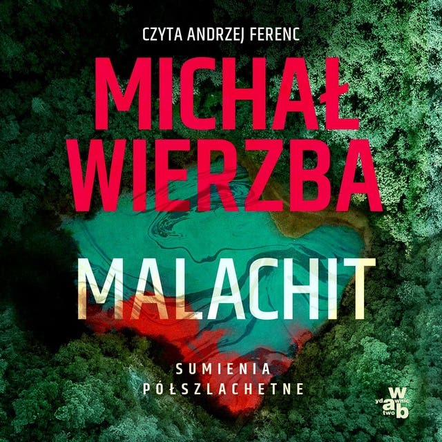 Sumienia półszlachetne. Malachit. Tom 2