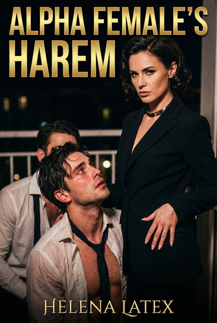 Alpha Female's Harem: Multi-Submissive Femdom Erotica – omslag til lydbogen af Helena Latex