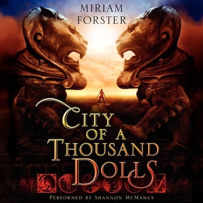 City of a Thousand Dolls – omslag til lydbogen af Miriam Forster