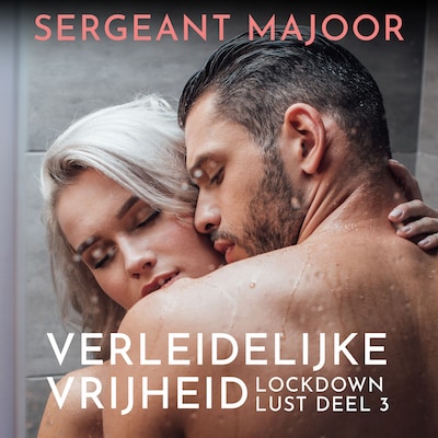 Verleidelijke vrijheid – omslag van het luisterboek van Sergeant Majoor