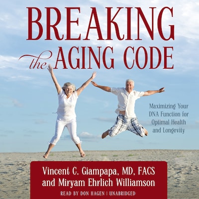 Breaking the Aging Code – omslag til lydbogen af Vincent C. Giampapa, Miryam Ehrlich Williamson