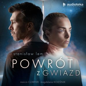 Powrót z gwiazd – okładka audiobooka, autor Stanisław Lem