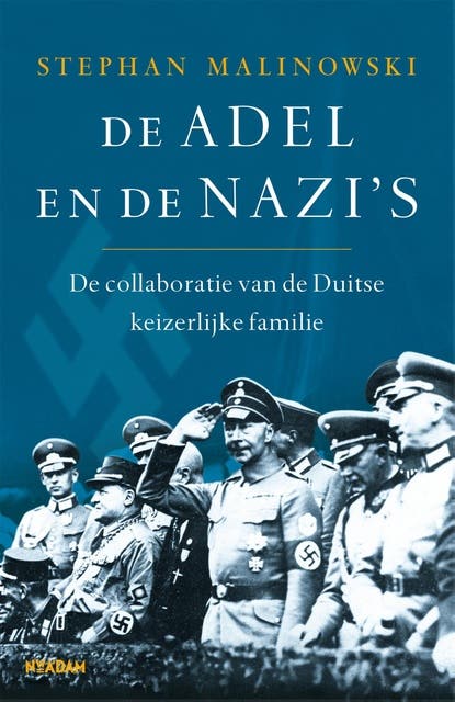 De adel en de nazi's: De collaboratie van de Duitse keizerlijke familie – omslag van het luisterboek van Stephan Malinowski