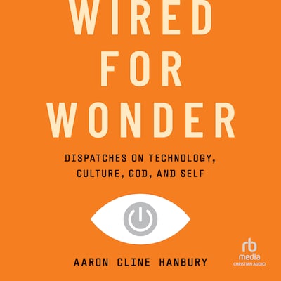 Wired for Wonder