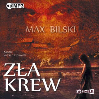 Zła krew – okładka audiobooka, autor Max Bilski