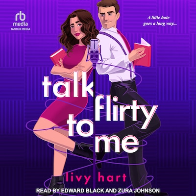 Talk Flirty to Me – omslag til lydbogen af Livy Hart