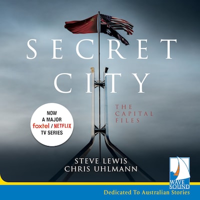 Secret City – omslag til lydbogen af Chris Uhlmann, Steve Lewis