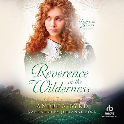 Reverence in the Wilderness – omslag til lydbogen af Andrea Byrd